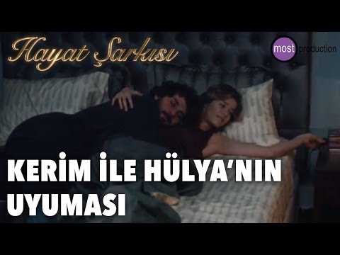 Hayat Şarkısı - Kerim ile Hülya'nın Uyuması