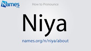 How to Pronounce Niya