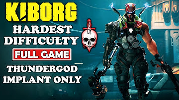 KIBORG Hardest Difficulty ThunderGod Implant Only Full Game No Commentary