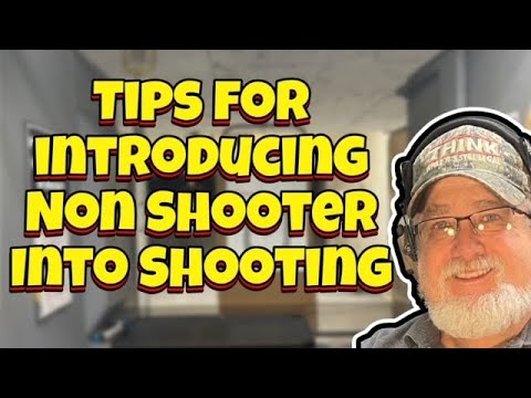 Tips for Introducing a Non-Shooter into Shooting