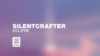 SilentCrafter - Eclipse [The Diverse Release]