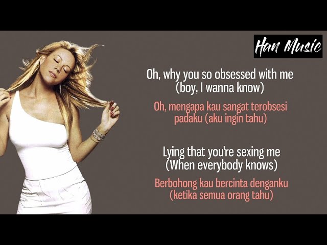 Obsessed - Mariah Carey ~ Why you so obsessed with me~ |Lyrics Lagu Terjemahan class=