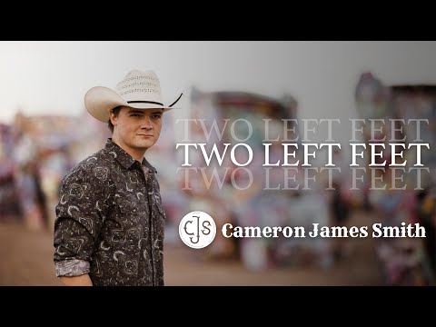 Cameron James Smith - Two Left Feet (Official Music Video) 
