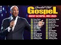 Best Gospel Mix 2023 | Top Praise and Worship Songs | Donnie McClurkin, Cece Winans, Tasha Cobbs