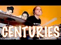 Centuries - Fall Out Boy - Drum Cover