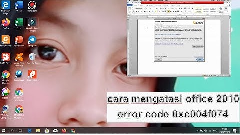 CARA MENGATASI OFFICE 2010 ERROR CODE 0xc004f074