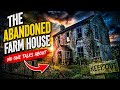 The abandoned farm house nobody talks about