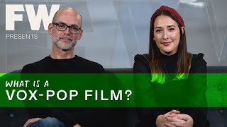 What is a Vox Pop film?
