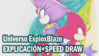 Explicación universo EspioxBlaze+Speed draw por Idolnya