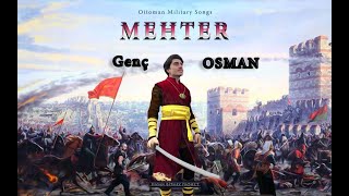 Genç Osman - Mehter Marşı - Ottoman Military Song Resimi