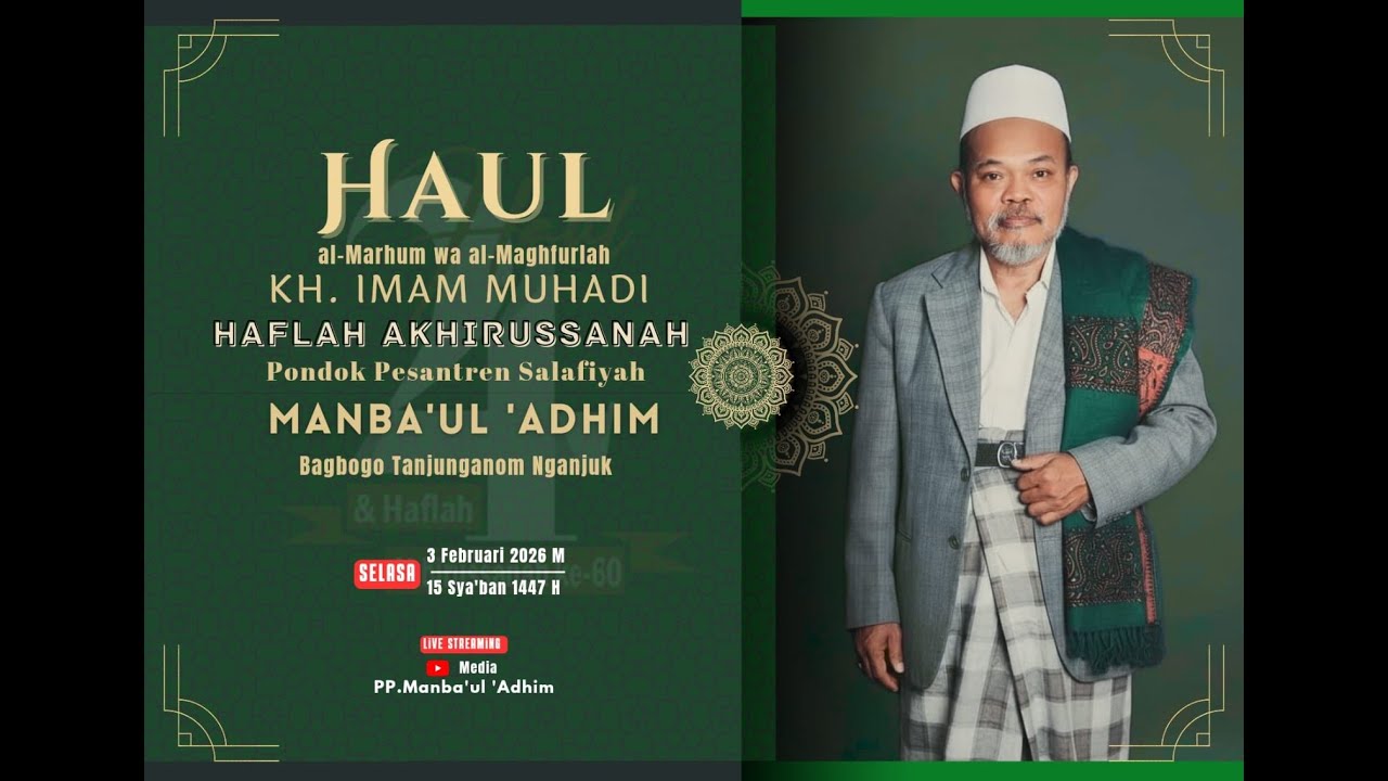 Live || Haflah Akhirussanah dan Haul Almaghfurloh Abah K.H. Imam Muhadi