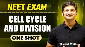 CELL CYCLE AND DIVISION in 1 Shot || All Concepts & PYQs Covered || Prachand NEET