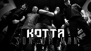 Video thumbnail of "KOTTA - "SON OF MAN""