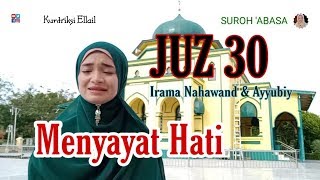 JUZ 30 - KUNTRIKSI ELLAIL (an-Naba' - al-Buruj) irama Nahawand & Ayyubiy part 1