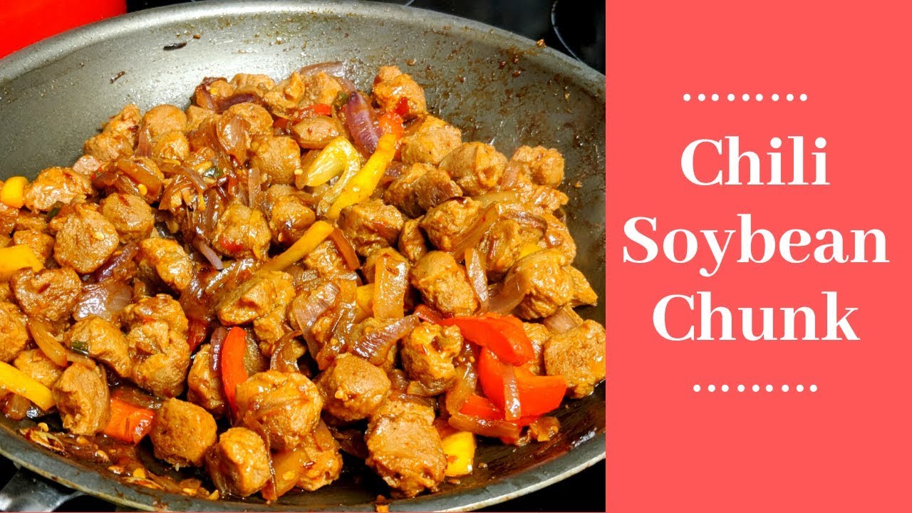 Chili Soybean Chunks A high protein stir fry recipe YouTube