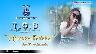 Tajamnya Karang  Tyas Amanda  Tob Management  Pemuda Dbm   durensari tob