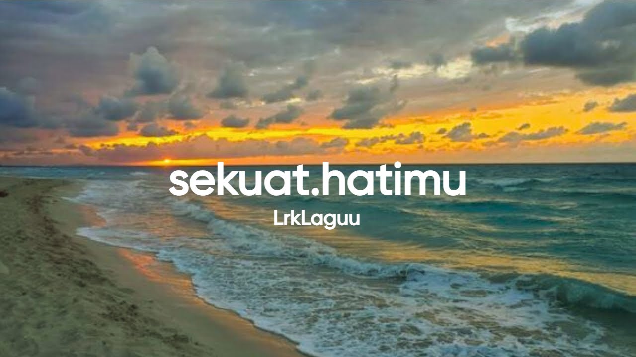 Last Child Sekuat Hatimu (Lirik) lagu 2023 YouTube