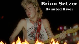 Brian Setzer - Haunted River (Patreon Teaser)