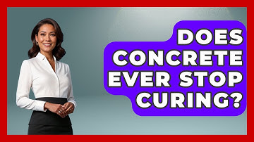 Does Concrete Ever Stop Curing? - Civil Engineering Explained