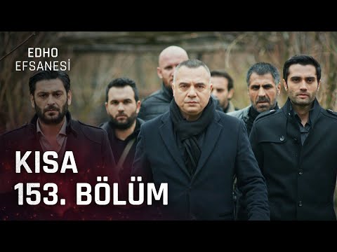 EDHO Efsanesi | Kısa 153. Bölüm