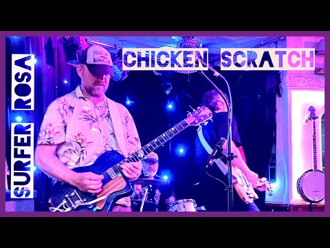 Chicken Scratch - Surfer Rosa ( Original Song - Live Feb. 2025 )