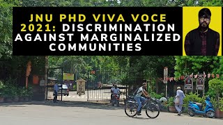 JNU PhD Viva Voce: Discrimination against marginalized communities: Vivek, Samajwadi Chatra Sabha