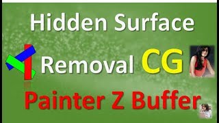 Hidden Surface Removal CG Painter Z Buffer in HINDI