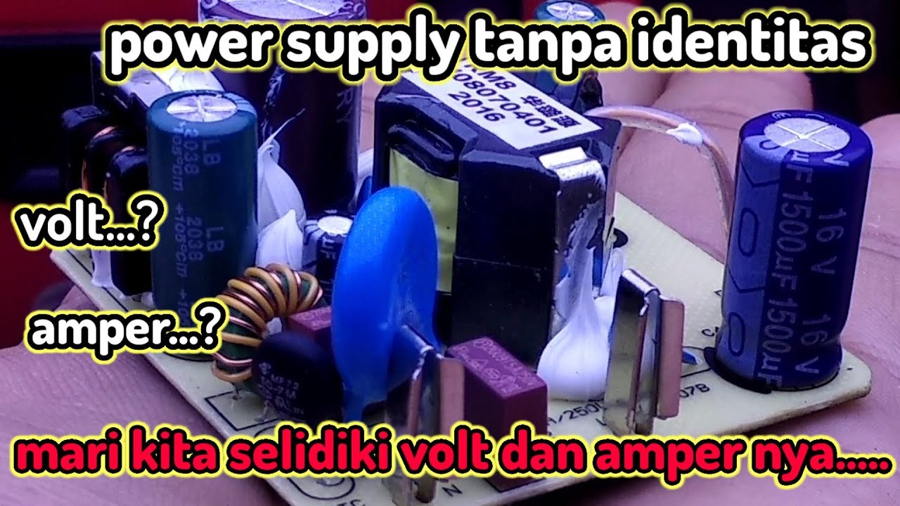 cara mengetahui volt dan amper power supply YouTube