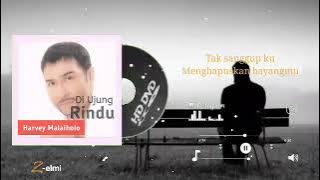 Harvey Malaihollo_Di ujung Rindu_(vidio lirik)