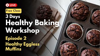 Healthy Eggless Muffins Recipe | No Maida, No Sugar | Healthy Bakery Workshop (Ep.2) screenshot 3