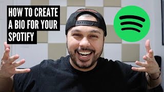 How To Create A Bio For Your Spotify for Artists Profile