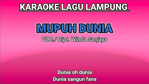 KARAOKE LAGU  LAMPUNG NADA WANITA - MUPUH DUNIA - CIPT. WINDA SANJAYA - ARR. TAM SANJAYA