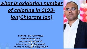 what is oxidation number of chlorine in ClO3- ion(Chlorate ion)