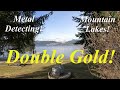 Finding Double Gold at High Mountain Lakes, Metal Detecting!