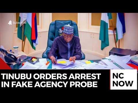 Fake Agency Scandal: Tinubu Orders Arrest, Suspends Three Officials