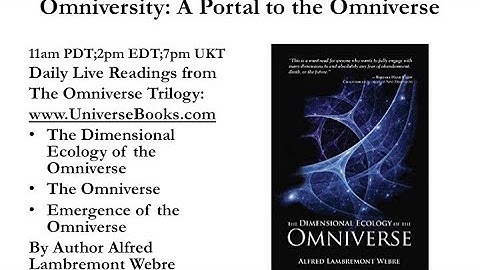 July 5, 2020 - Dimensional Ecology, Omniversity Daily Reading - Alfred Lambremont Webre