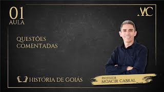História de Goiás: Questões Comentadas - Aula 01 - Parte 4/4