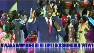 BWANA WA MAJESHI NI LIPI LIKUSHINDALO WEWE