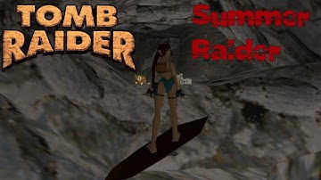 Tomb Raider 1 Mods Summer Raider