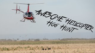 Randy's Back for Another EPIC Helicopter Hog Hunt