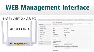 A Quick Look At the WEB Management Interface of SOFTEL ONU 4GE+WIFI