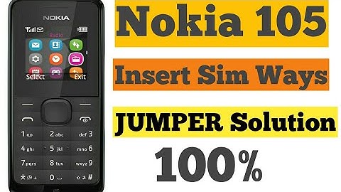 Nokia 105 Insert Sim Ways Jumper | Solution |