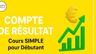 Comptabilité Lire Un Compte De Résultat Cours Ultra-Simple Pour Débutant