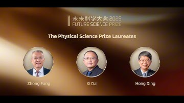 Future Science Prize 2025 – The Physical Science Prize Laureates
