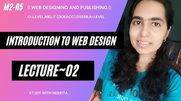 Introduction to Web Design lecture 02 || web designing & publishing ||NIELIT || O LEVEL ||A LEVEL||