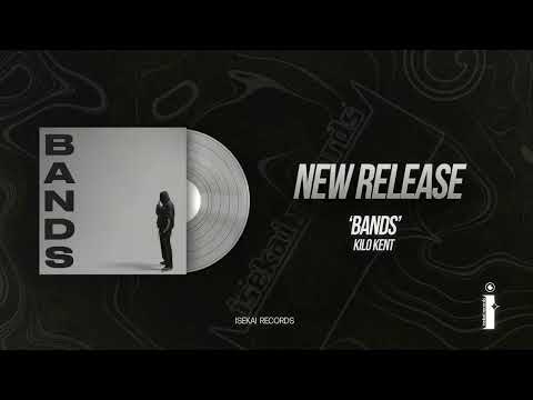 Kilo Kent - BANDS