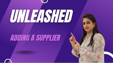 Unleashed | Adding Suppliers manually and via CSV