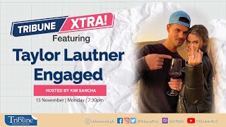 Taylor Lautner engaged | Tribune Xtra