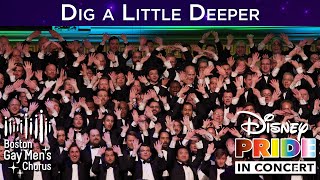 Dig a Little Deeper | Boston Gay Men&#39;s Chorus