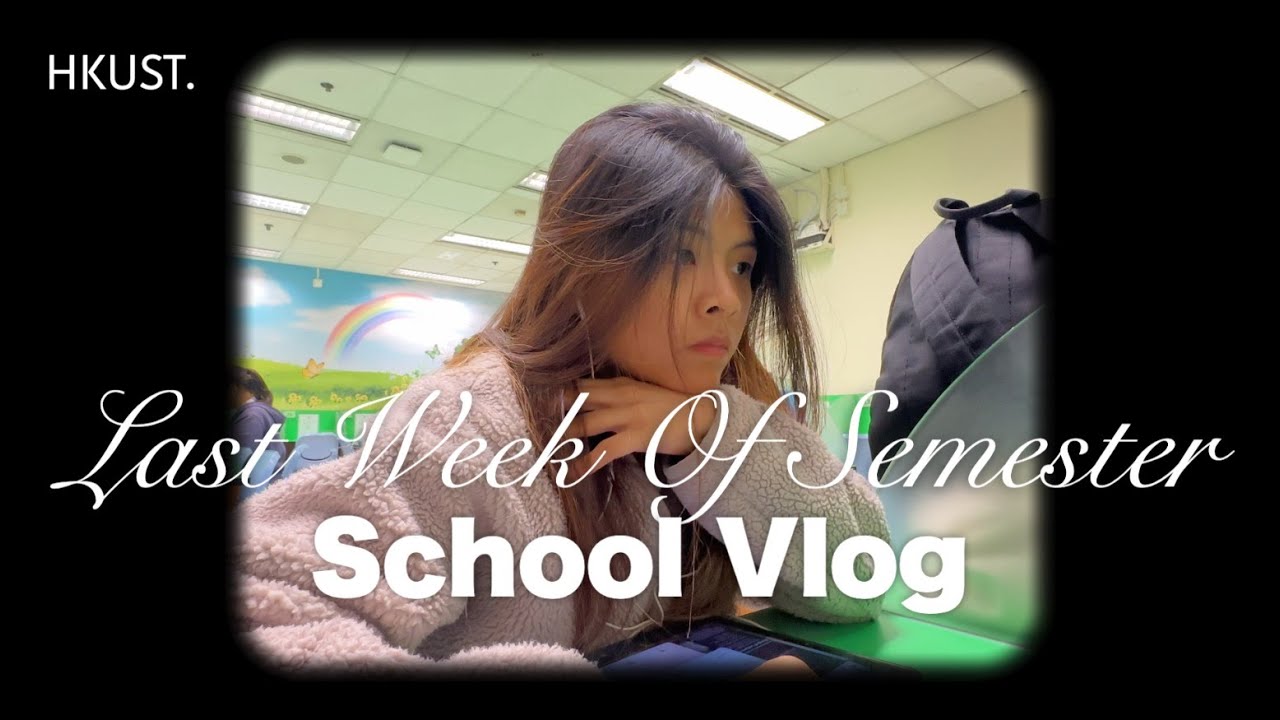 【HKUST🏫】Last Week ｜變幻莫測的一週⏳走堂📆瘋狂測驗📝A week full of unpredictability⛓️‍💥Skip class🛌Crazy quizzes🆘